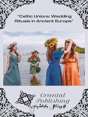 cover image of Celtic Unions Wedding Rituals in Ancient Europe